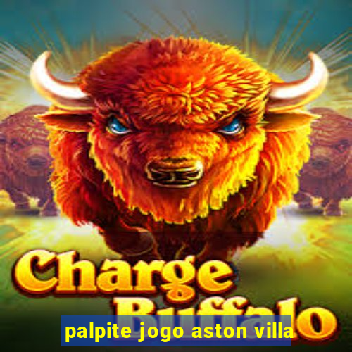 palpite jogo aston villa